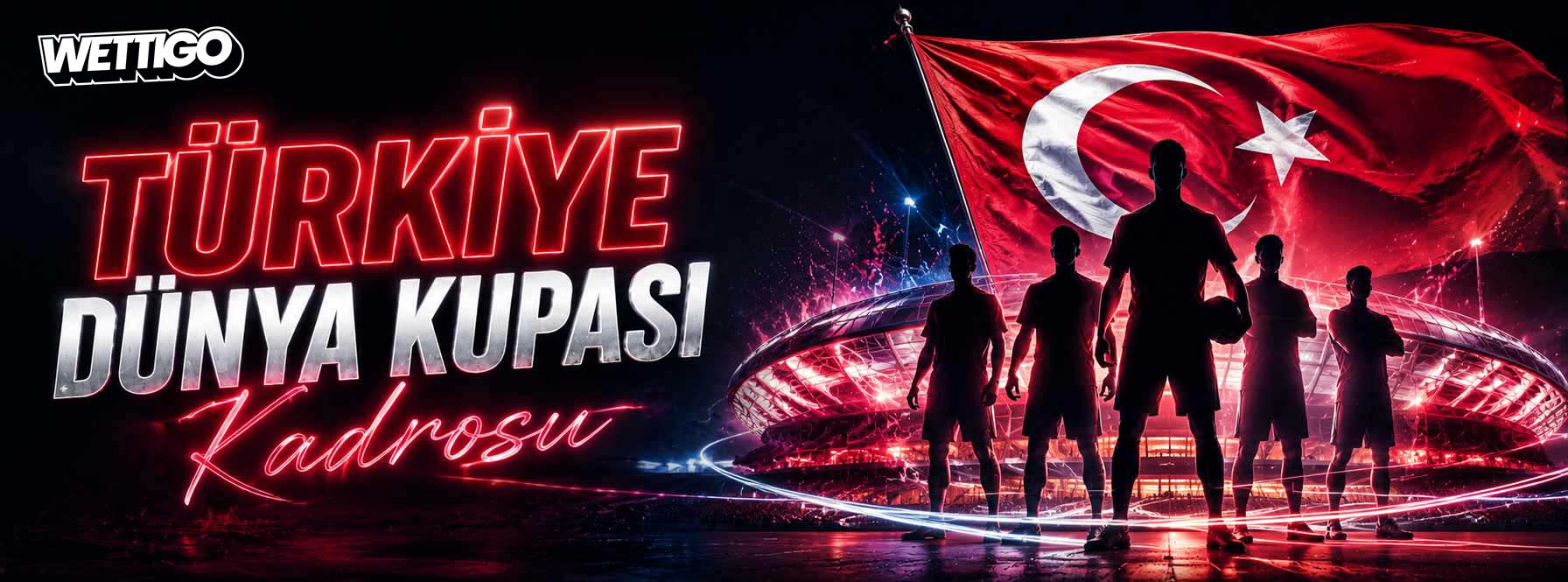 Türkiye Dünya Kupası Kadrosu